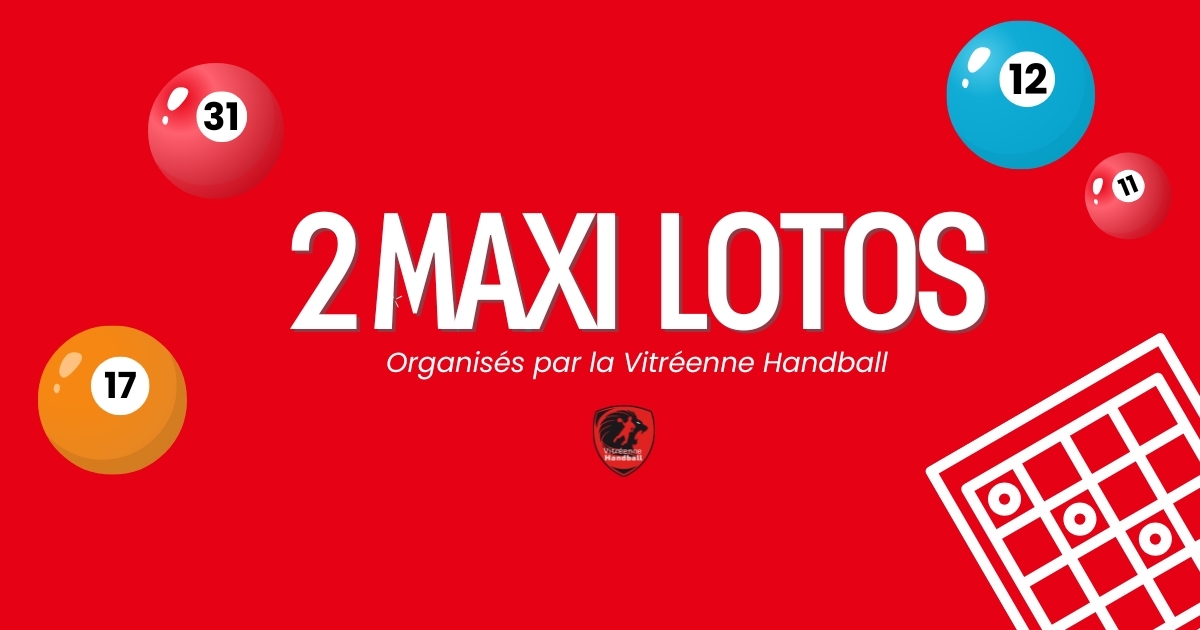 2 maxi lotos organisés par le club !